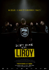 „Don't fuck with Liroy”